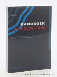 Handboek justitiepastoraat. Context, theologie en praktijk van het protestants en rooms-katholiek justitiepastoraat