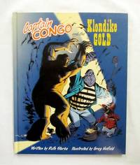 Captain Congo and the Klondike Gold (Signed by the Illustrator)