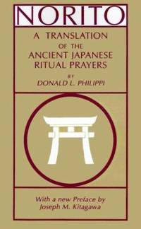 Norito : A New Translation of Ancient Japanese Prayers
