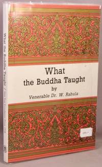 What the Buddha Taught. by Rahula, Walpola Sri - 2005