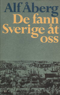DE FANN SVERIGE ÅT OSS.