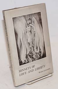 Sonnets of love and liberty by Lowenfels, Walter - 1955