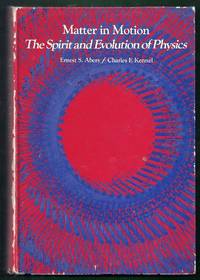 Matter in Motion. The Spirit and Evolution of Physics