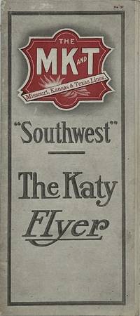 THE MK and T, MISSOURI, KANSAS & TEXAS LINES. "SOUTHWEST" THE KATY FLYER