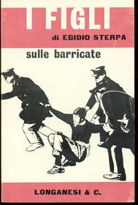 I FIGLI SULLE BARRICATE