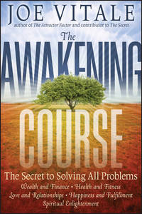 The Awakening Course : The Secret to Solving All Problems