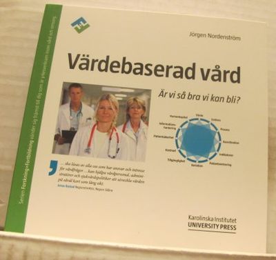 Värdebaserad vård. Är så bra vi kan bli?