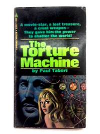 The Torture Machine