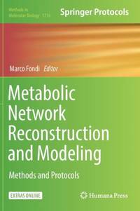 Metabolic Network Reconstruction and Modeling : Methods and Protocols