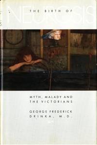 The Birth of Neurosis. Myth, Malady and the…