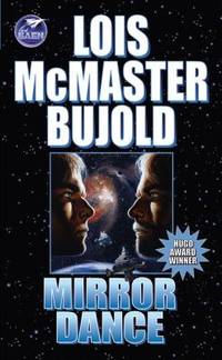 Mirror Dance (Miles Vorkosigan Adventures) by Bujold, Lois McMaster - 1995