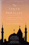 The Tenth Parallel. Dispatches From The Faultline Between Christianity And Islam