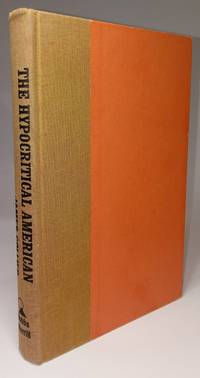 The Hypocritical American An Essay on Sex Attitudes in America by Collier, James - 1964