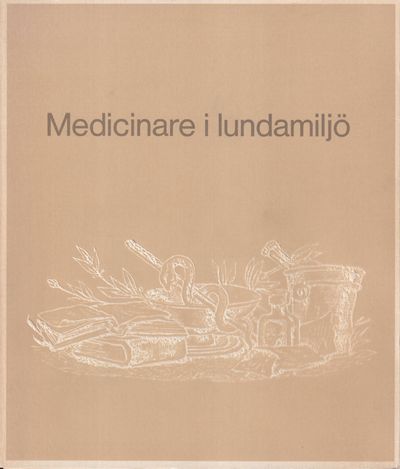 Medicinare i lundamiljö. Tillägnad Medicinska…