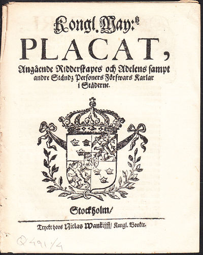 Kongl. May:tz Placat, Angående Ridderskapes [sic…