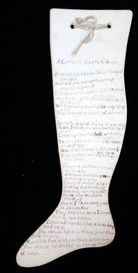 A Letter to Santa Claus - written in rhyming verse and asking for more for the poor children. A pen and ink letter written on two 9 ½" x 4 ½" stock cut in the shape of a stocking