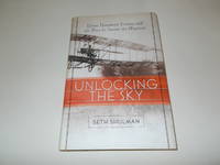Unlocking The Sky: Glenn Hammond Curtiss and the Race to Invent the Airplane
