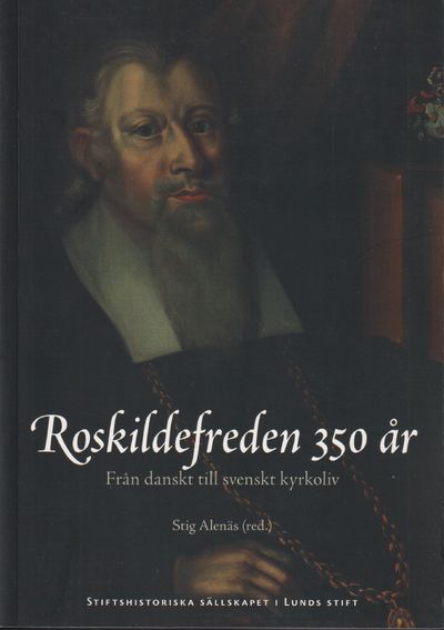 Roskildefreden 350 år. Från danskt till svenskt…