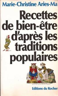 Recettes de bien-être d'après les traditions populaires