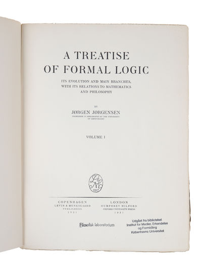 A Treatise of Formal Logic. Its Evolution and main Branches with its Relations to Mathematics and Philosophy. 3 Vols. (photo 5)