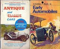 EARLY AUTOMOBILES (and) Antique and Classic Cars. by Rachlis, Eugene (and) M.J. Hahr, Ed