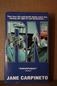 R.N. The Commitment, the Heartache, and the Courage of Three Dedicated Nurses