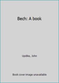 Bech: A book by Updike, John - 1970