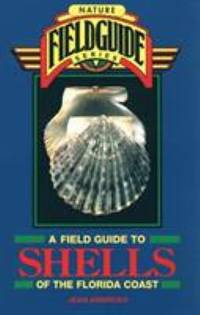 Field Guide to Shells of the Florida Coast by Jean Andrews - 1994