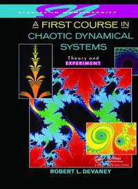 A First Course in Chaotic Dynamical Systems : Theory and Experiment