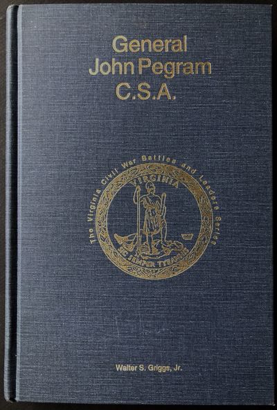 biblio-general-john-pegram-c-s-a-the-virginia-civil-war-battles-and