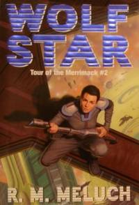 cover of Wolf Star (Tour of the Merrimack #2)