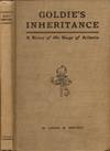 Goldie's Inheritance A Story of the Siege of Atlanta