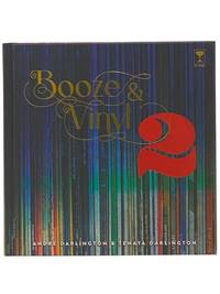 Booze & Vinyl Vol. 2: 70 More Albums + 140 New Recipes
