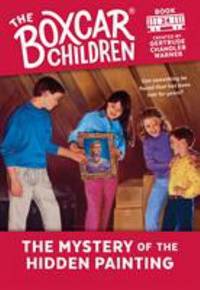 The Mystery of the Hidden Painting (The Boxcar Children Mysteries) by Chandler Warner, Gertrude - 1992