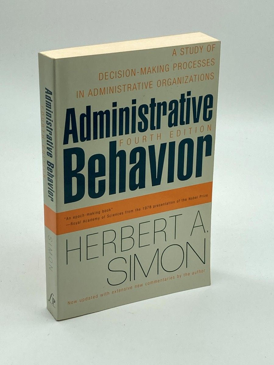 Administrative Behavior. by Simon, Herbert | 1957 | The Macmillan