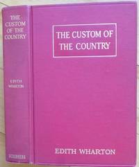 THE CUSTOM OF THE COUNTRY by Wharton, Edith - 1913