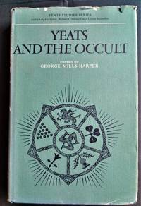 Yeats and the Occult by Harper, George Mills (Edited) - 1975