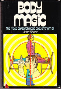 Body Magic: The Most Personal Magic Book of Them All