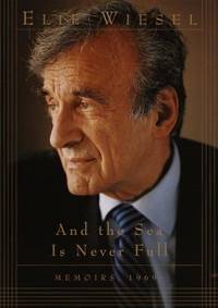 And the Sea Is Never Full : Memoirs, 1969-