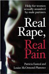 Real Rape, Real Pain Help for Women Sexually Assaulted by Male Partners