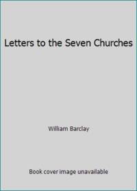 Letters to the Seven Churches