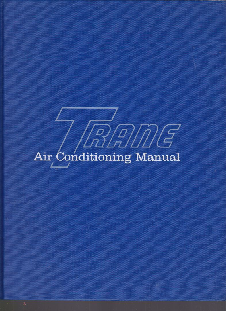Trane Air Conditioning Manual by The Trane Company by The Trane