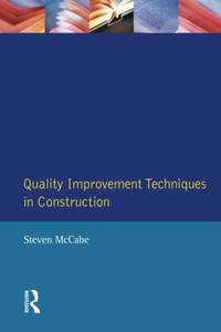 Quality Improvement Techniques in Construction (Chartered Institute of Building)
