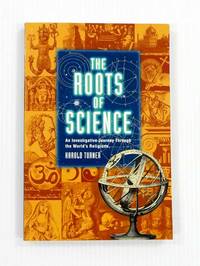 cover of The Roots of Science An Investigative Journey Through The World's Religions