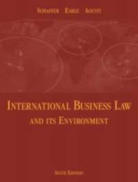 International Business Law and Its Environment by Richard Schaffer - 2004-02-05