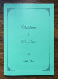 CHRISTMAS &amp; OTHER TIMES. by Reeve, Sheila.  Inscribed - 1991