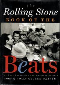 The Rolling Stone Book of the Beats. The Beat Generation and American Culture.