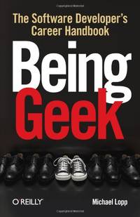Being Geek: The Software Developer's Career (OREILLY)