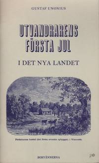 UTVANDRARENS FÖRSTA JUL I DET NYA LANDET.