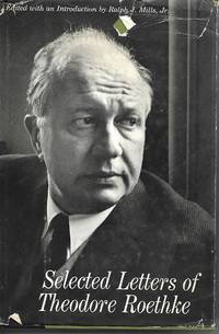 Selected Letters of Theodore Roethke by Theodore Roethke